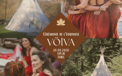 26.09.26 | CÉRÉMONIE DE L&rsquo;ÉQUINOXE VÖLVA | TIPI ARC-EN-CIEL À FOREL (VD)